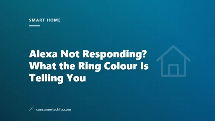 Alexa Not Responding? What the Ring Colour Is Telling You