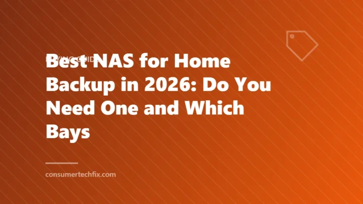 Best NAS for Home Backup in 2026: Do You Need One and Which Bays