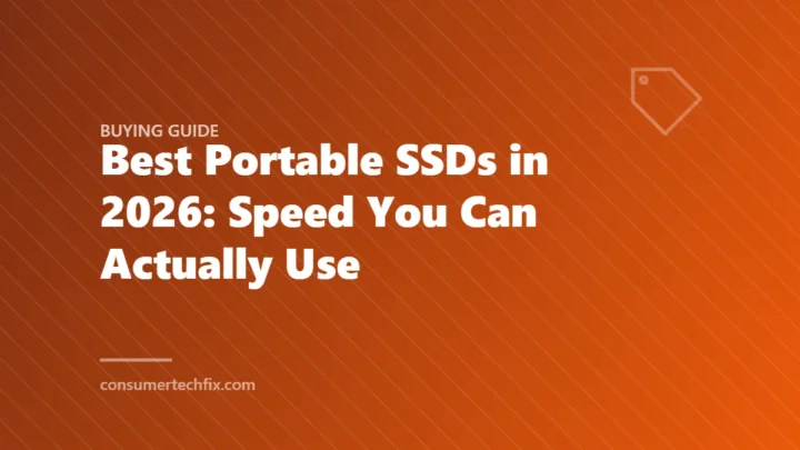 Best Portable SSDs in 2026: Speed You Can Actually Use