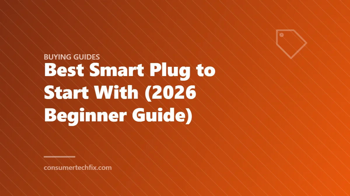 Best Smart Plug to Start With (2026 Beginner Guide)