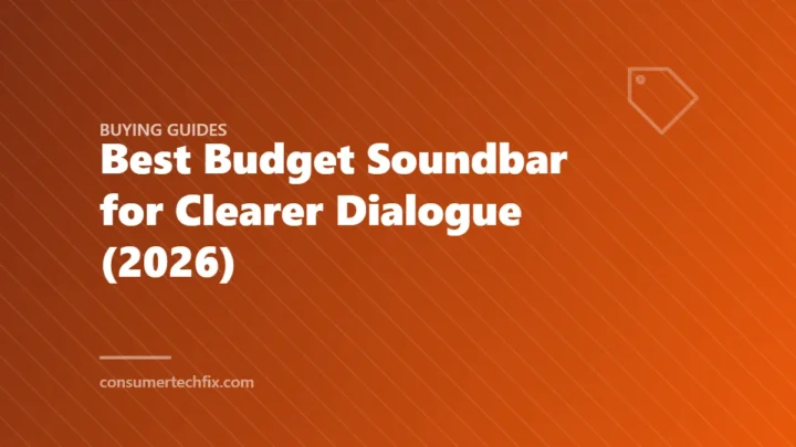 Best Budget Soundbar for Clearer Dialogue (2026)