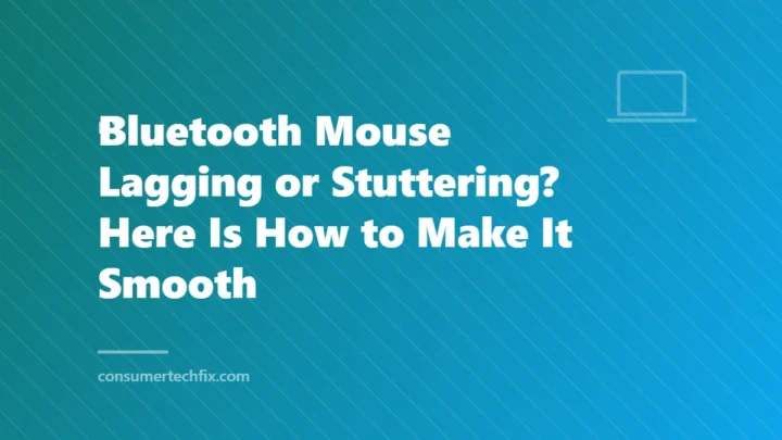 Bluetooth Mouse Lagging or Stuttering? Here Is How to Make It Smooth