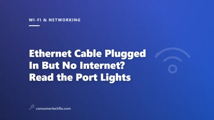 Ethernet Cable Plugged In But No Internet? Read the Port Lights