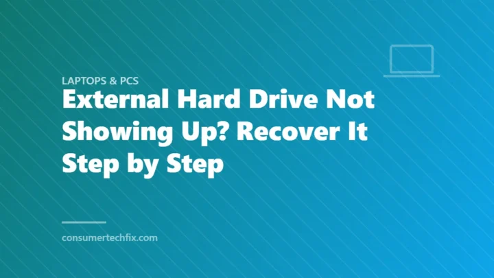 External Hard Drive Not Showing Up? Recover It Step by Step