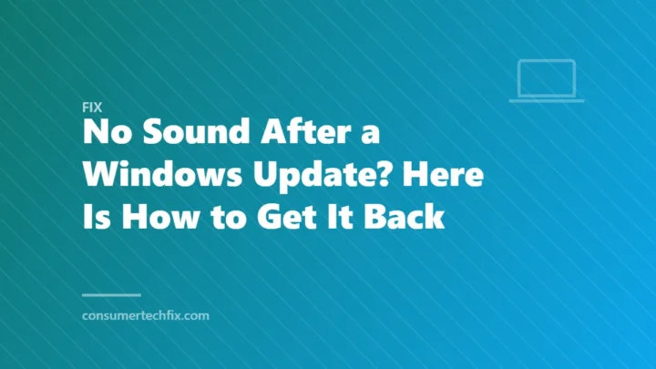 No Sound After a Windows Update? Here Is How to Get It Back