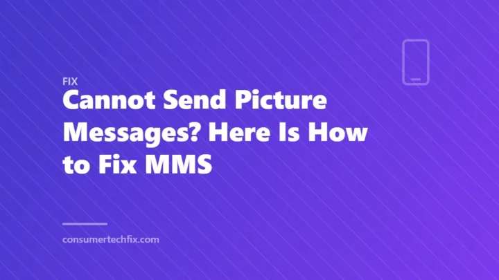 Cannot Send Picture Messages? Here Is How to Fix MMS
