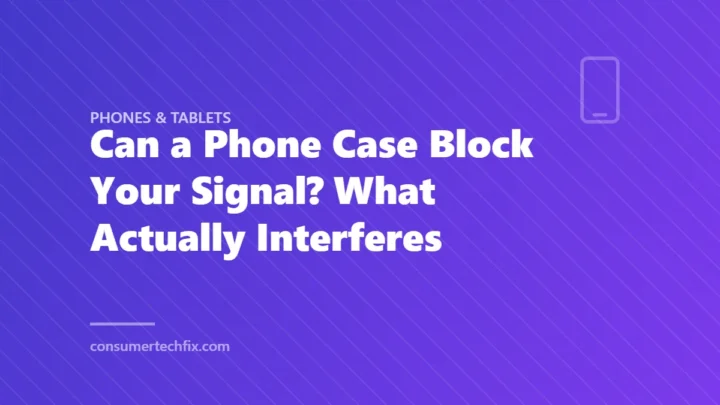 Can a Phone Case Block Your Signal? What Actually Interferes