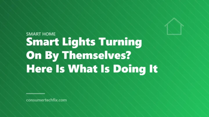 Smart Lights Turning On By Themselves? Here Is What Is Doing It