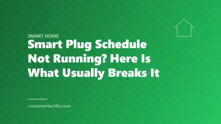 Smart Plug Schedule Not Running? Here Is What Usually Breaks It
